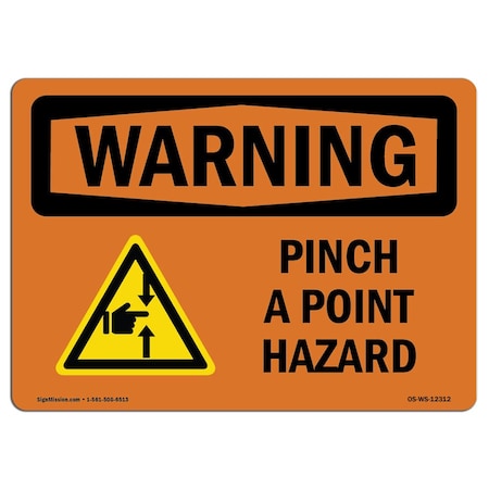 OSHA WARNING Sign, Pinch Point Hazard W/ Symbol, 14in X 10in Rigid Plastic